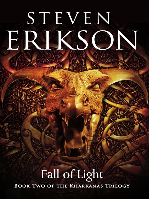 Title details for Fall of Light by Steven Erikson - Available